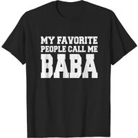 My Favorite People Call Me Baba Father's Day T-Shirt for Men