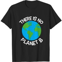 There Is No Planet B Men's T-Shirt — Mens T Shirts