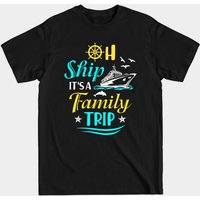 T-shirt Oh Ship It's A Family Trip Cruising pour hommes