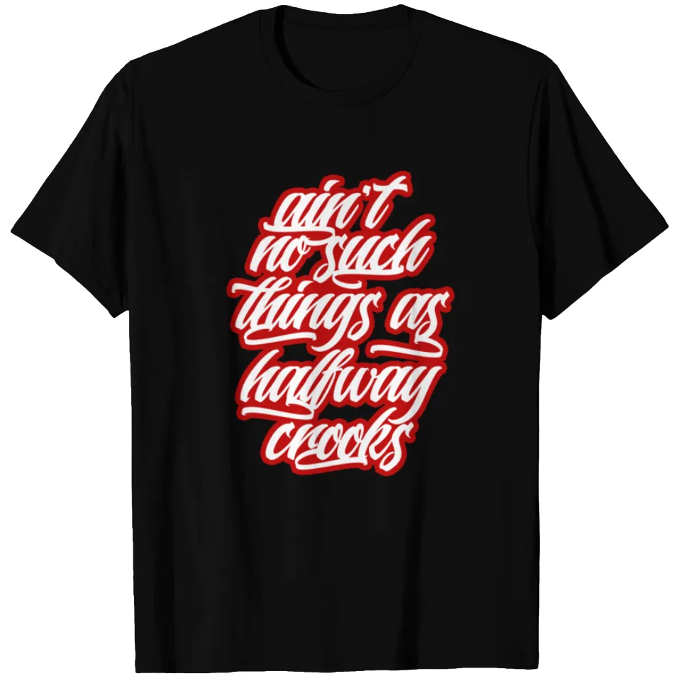 Ain't No Such Things As Halfway Crooks - Mobb Deep T-Shirt