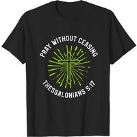 Continuous Prayer - Praying Men's T-Shirt