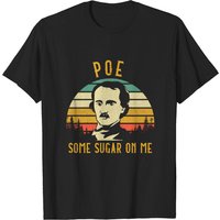 T-shirt pour hommes Edgar Allan Poe Funny Poe Some Sugar On Me