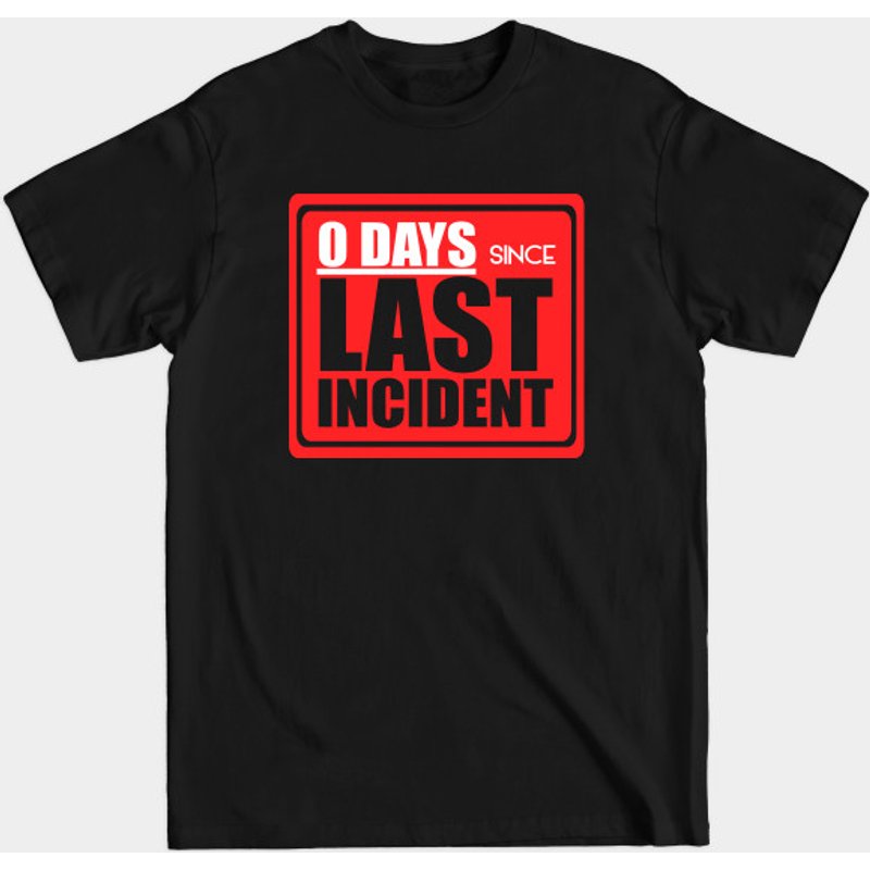 T-shirt Accident - Zéro jours depuis le dernier incident pour hommes — T-shirts pour hommes