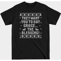 Ils Veulent Que Vous Dites Grâce... La Bénédiction! T-shirt pour Hommes — T-shirts pour hommes