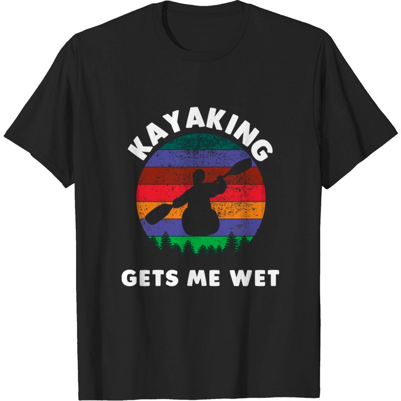 Kayaking Gets Me Wet Men's T-Shirt — Mens T Shirts