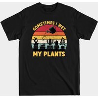 Sometimes I Wet My Plants Men's T-Shirt for Gardening — Mens T Shirts