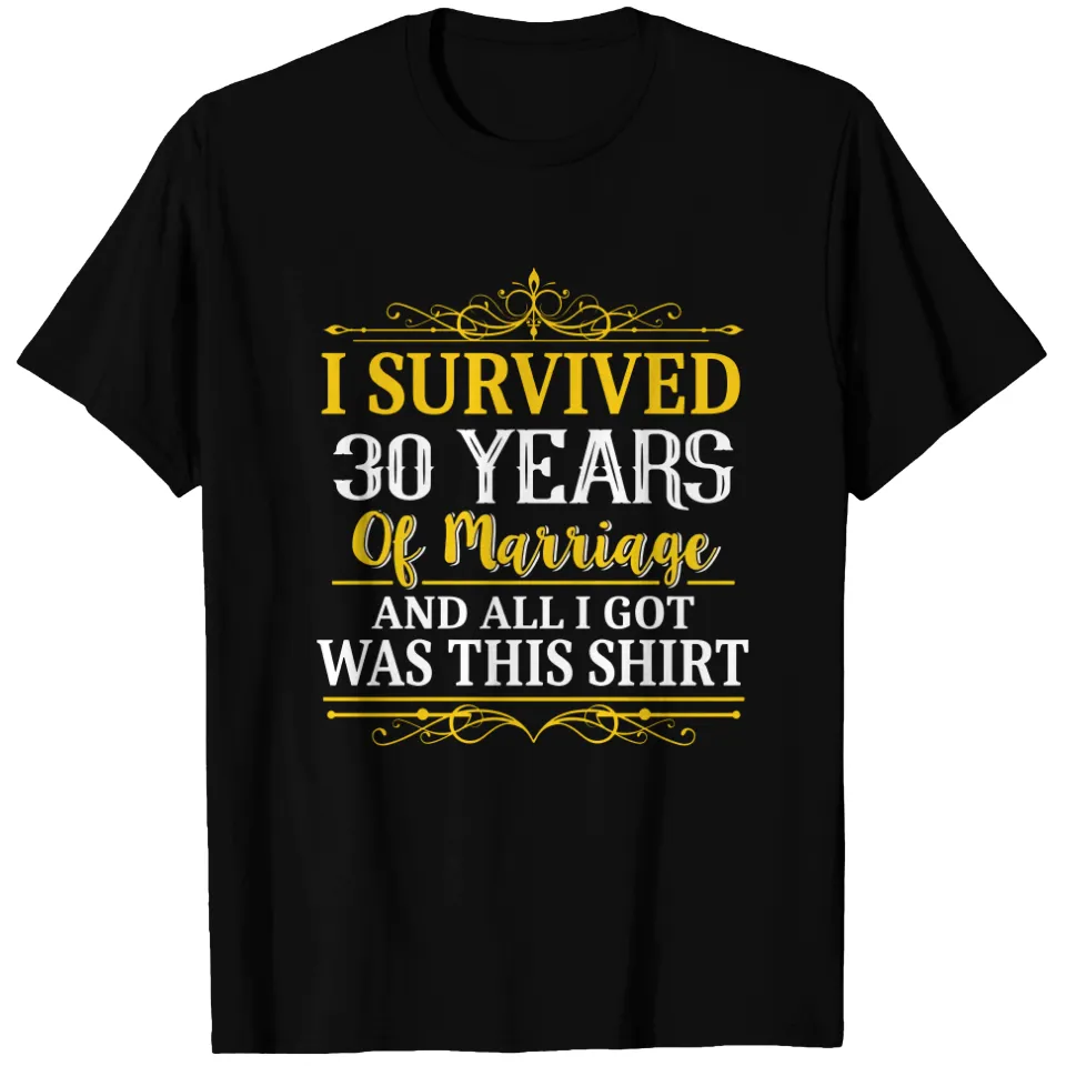 T-shirt du 30e anniversaire - J'ai survécu 30 ans de mariage