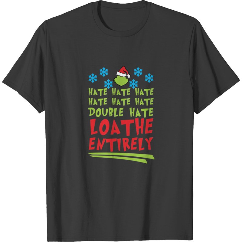 Hate Hate Loathe Entirely T-shirt