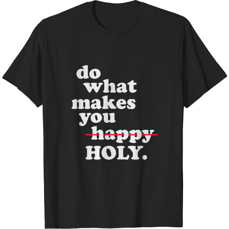 T-shirt pour hommes Do What Makes You Happy Holy en noir — T-shirts pour hommes