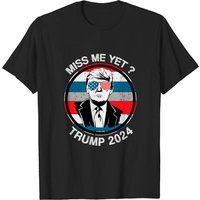 Miss Me Yet? T-shirt Trump 2024 — T-shirts pour hommes