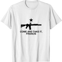 Come And Take It, Francis - T-shirt Drapeau du Texas Beto — T-shirts pour hommes