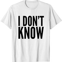 T-shirt I Don't Know pour hommes — T-shirts pour hommes