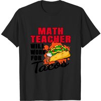 T-Shirt Enseignant de Mathématiques Travaillera Pour des Tacos — T-shirts pour hommes