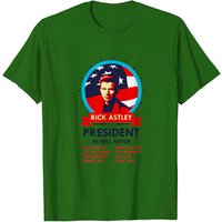 Rick Astley For President Men's T-Shirt