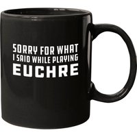 Euchre Sorry For What I Said Playing Mug