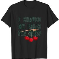 T-shirt I Shaved My Balls Pour Hommes — T-shirts pour hommes