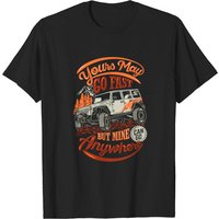 Yours May Go Fast But Mine Anywhere - 4x4 Men's T-Shirt