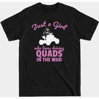 ATV Just A Girl Who Loves Driving Quad In The Mud T-Shirt for Men — Mens T Shirts