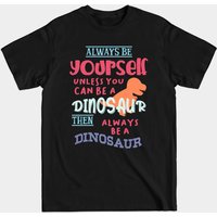 Funny Dinosaur Quote T-Shirt for Men