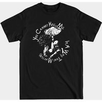 You Cannot Kill Me In A Way That Matters - Mushroom T-Shirt