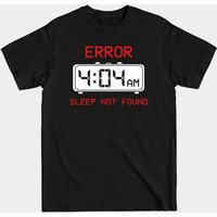 Error 404 Sleep Not Found Funny T-Shirt for Men