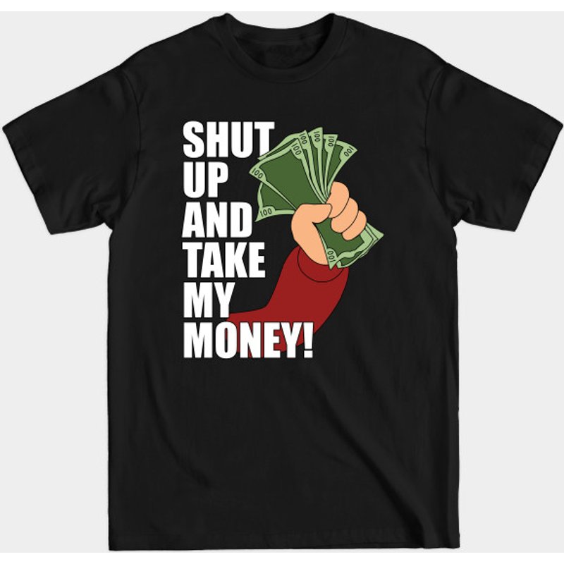 Shut Up And Take My Money - T-shirt Futurama pour hommes — T-shirts pour hommes