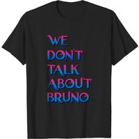 We Don't Talk About Bruno Men's T-Shirt
