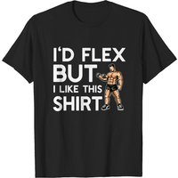 T-shirt humoristique de musculation Flex But Like This Shirt Muscles — T-shirts pour hommes