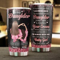 To My Daughter Personalized Tumbler