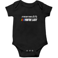 If You Ain't First You're Last Baby Onesie