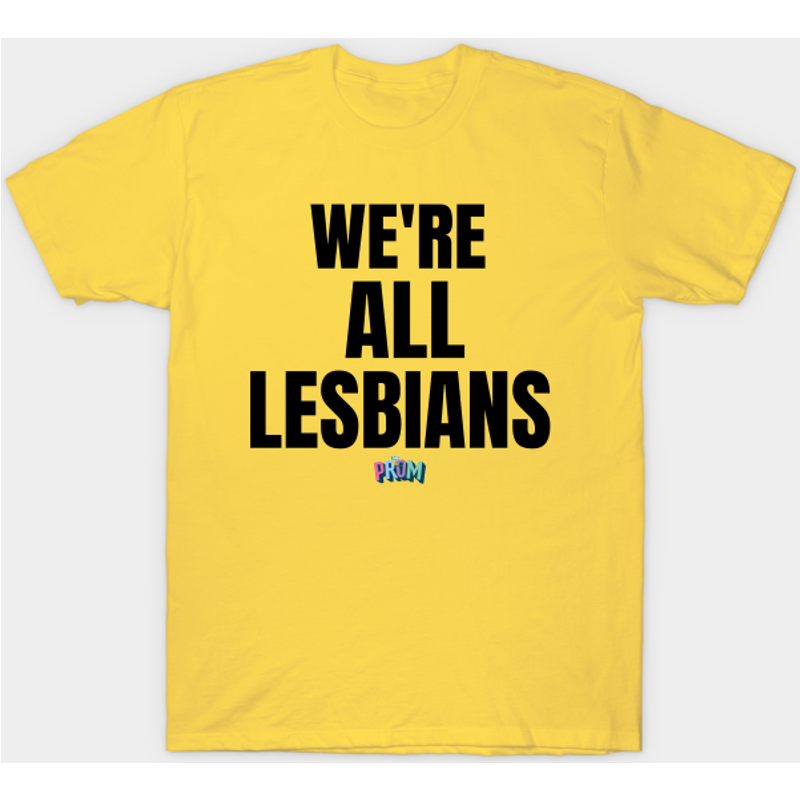 T-shirt We're All Lesbians | Rainbow Dreams | The Prom — T-shirts pour hommes
