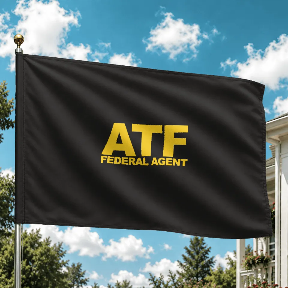 Atf Federal Agent Gift House Flag — Decorative Flags