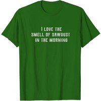 Woodworking Sawdust Saying Men's T-Shirt