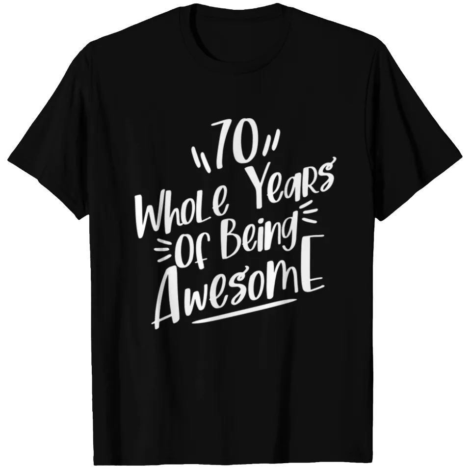 70 Whole Years Being Awesome Men's T-Shirt