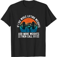 T-shirt pour hommes If I Die While Lifting Weights — T-shirts pour hommes
