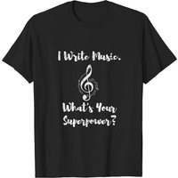 My Superpower Is Writing Music T-Shirt for Men — Mens T Shirts