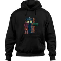 Dr. Quotes! Dr Who Show Unisex Black Hoodie
