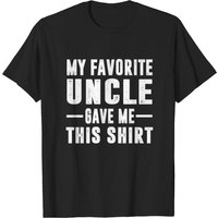T-shirt Mon Oncle Préféré M'a Donné Cette Chemise pour Hommes — T-shirts pour hommes