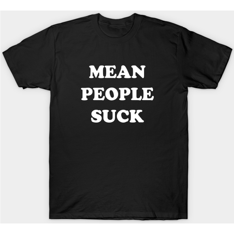 T-shirt pour hommes Mean People Suck en noir — T-shirts pour hommes
