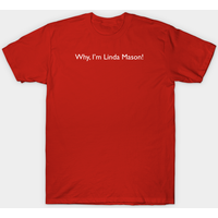 Why, I'm Linda Mason - Holiday Inn Men's T-Shirt