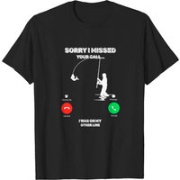 Désolé, j'ai manqué votre appel T-shirt de pêcheur pour hommes