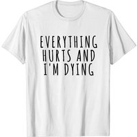 Everything Hurts And I'm Dying - T-shirt de sport pour hommes