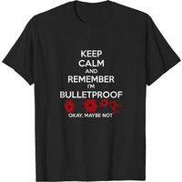 Keep Calm I'm Bulletproof Men's T-Shirt