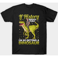 If History Repeats Itself Je Prends Un Dinosaure T-Shirt — T-shirts pour hommes