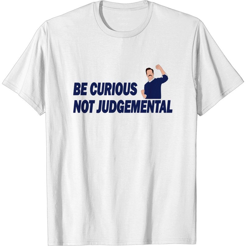 T-shirt pour hommes Be Curious Not Judgemental — T-shirts pour hommes