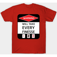 Warning May Take Every Finesse Bridge Player T-Shirt — Mens T Shirts