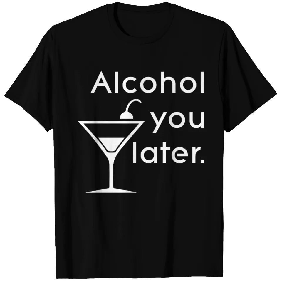 T-shirt Alcohol You Later Mots pour Hommes en Noir