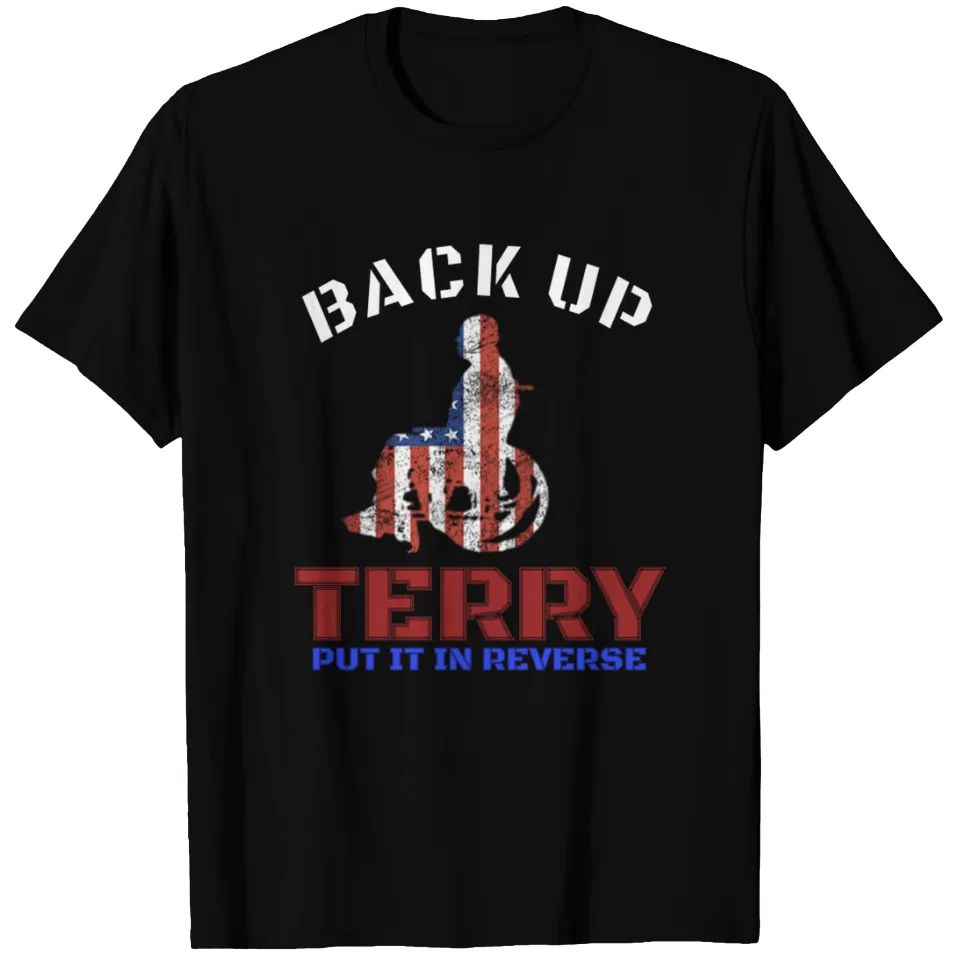 Back Up Terry Put It In Reverse 4th July T-Shirt for Men — Mens T Shirts