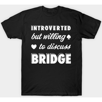 Introverti Mais Prêt À Discuter Du Bridge T-shirt Pour Hommes — T-shirts pour hommes