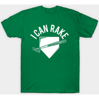 T-shirt I Can Rake Baseball pour hommes